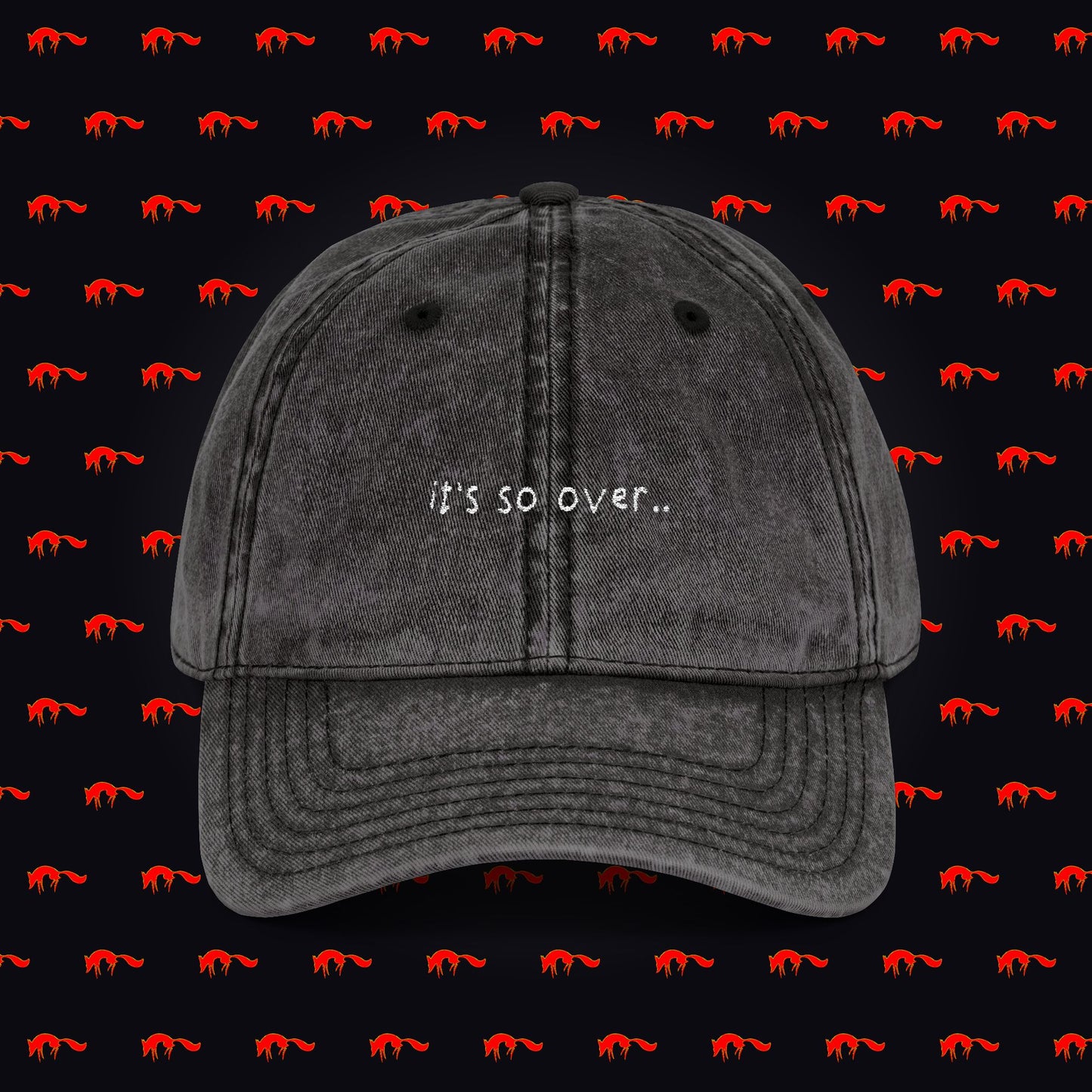 IT'S SO OVER VINTAGE CAP